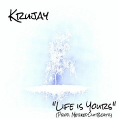 Life Is Yours