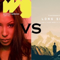 Wynter Gordon - Dirty talk VS Trademark - Long shot cash cash remix (Mashup)