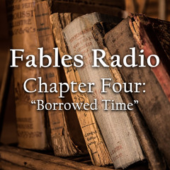 Chapter Four, "Borrowed Time"