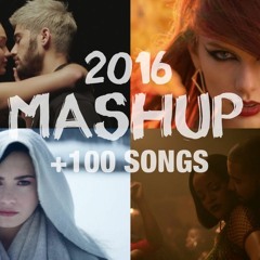 Pop Songs World 2016 - Mega Mashup