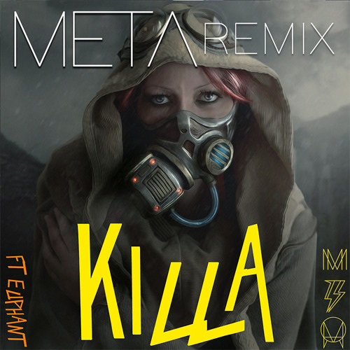 Wiwek & Skrillex - Killa (META Remix) [Storm Premiere]
