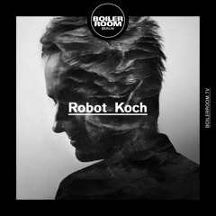 Robot Koch Boiler Room Berlin Live Set