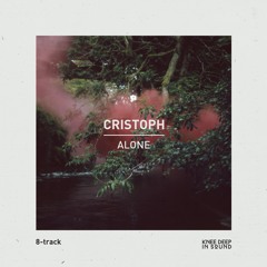 Cristoph - Alone (Edit)