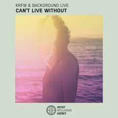 KRFW & Background Live - Can't Live Without