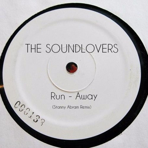 Stream The Soundlovers - Run Away (Stanny Abram Remix)FREE DOWNLOAD by  STANNY ABRAM | Listen online for free on SoundCloud