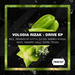 Volodia Rizak - Drive (A.P.T.A Remix) [Fresh Cut] CUT VERSION