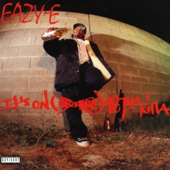 Eazy-E  - It's On (Death Row Diss)