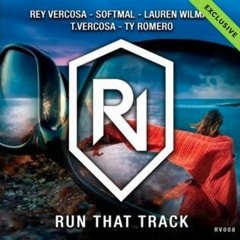 Rey Vercosa - T.Vercosa - Softmal - Run That Track (Original Mix)