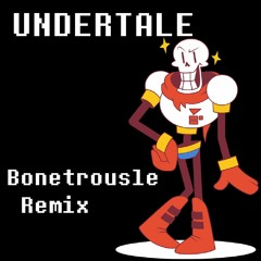 UNDERTALE - Bonetrousle Remix (Papyrus' Theme)