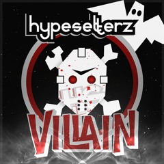 Villain - Hypesetterz