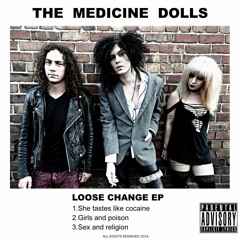 The Medicine Dolls - "She Tastes Like Cocaine"