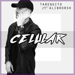 Tarequito Ft. Alibrorsh - CELULAR