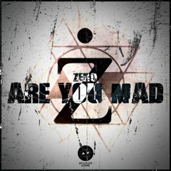 Zero - Are You Mad (Original Mix)[ART040](FREE DL)