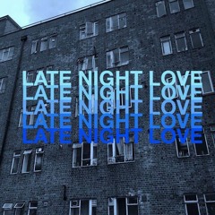 LATE NIGHT LOVE (DEMO)