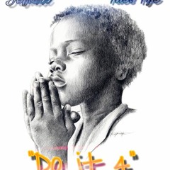 Do it for ft.TaeeFye (Prod .JvlonBeats)