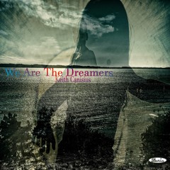 We are The Dreamers (Album Preview)