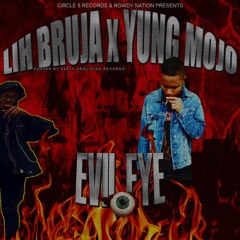 EVIL EYE (feat. Yung Mojo)// HOSTED BY EARTH PROVISION RECORDS