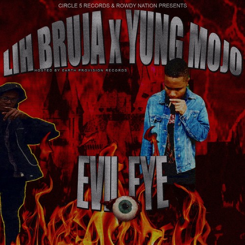 EVIL EYE (feat. Yung Mojo)// HOSTED BY EARTH PROVISION RECORDS
