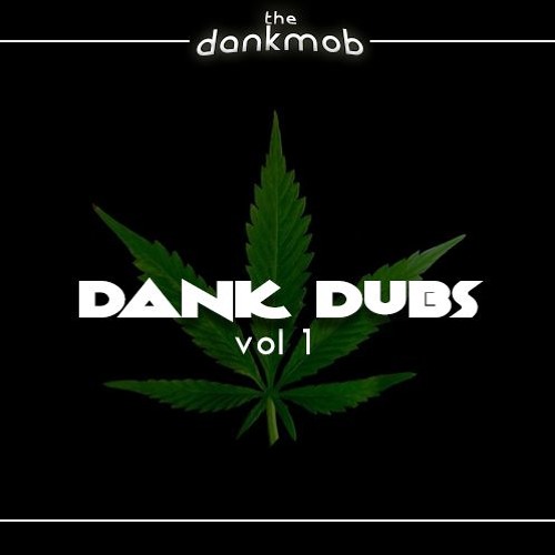 DANK DUBS EP SHOWREEL (OUT NOW FREE DL)