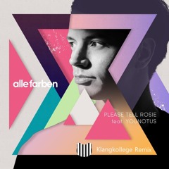Alle Farben - Please Tell Rosie (Klangkollege Remix)