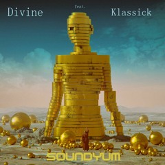 SoundYum - Divine (feat. Klassick)