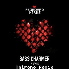 Pegboard Nerds - Bass Charmer (ft JFMee) (Thirone Remix)