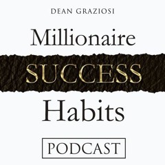 Future Proofing Your Life... - Dean Graziosi Weekly Wisdom