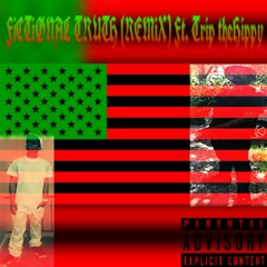 FiCTiØNAL TRUTH (REMiX) Ft. Trip theHippy (Prod. J. LBS)