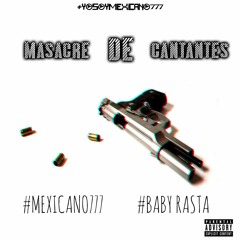 Mexicano - Masacre De Cantantes