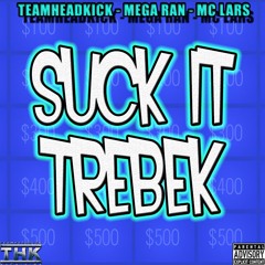 Suck It Trebek (Ft. Mega Ran and MC LARS)
