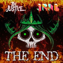 THE END - TRE JUSTICE & JRAB