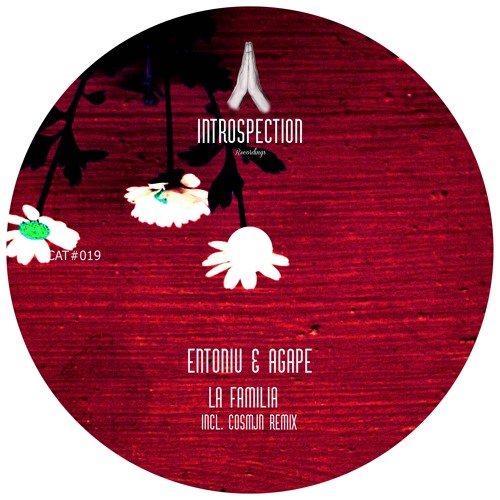 #INTR019 ENTONIU & AGAPE "LA FAMILIA" EP incl.COSMJN REMIX