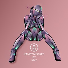 KANDY MIXTAPE BY KNY