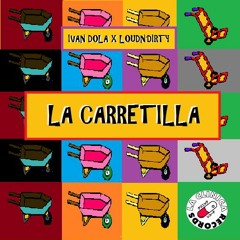 LoudN'Dirty, Ivan Dola - La Carretilla (Original Mix) [La Clínica Recs] Support: Sidney Samson