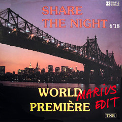 WORLD PREMIERE - Share The Night (MARIUS Edit)