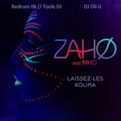 Laisez- Les Kouma Feat MHD Zaho - Redrum IN - Tools DJ