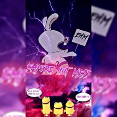 Dj Kwyx'T - EMPIRE HOT MESS [M.D.L JG Joseph Gaillard]