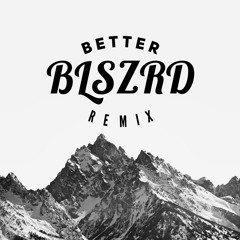 Mija & Vindata - Better (BLSZRD Remix)