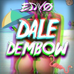Edwo - Dale Dembow [Worldwide Exclusive]