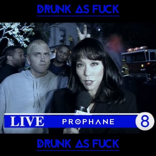 Drunk As Fuck *FREE DOWNLOAD*