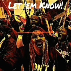 Let 'em Know