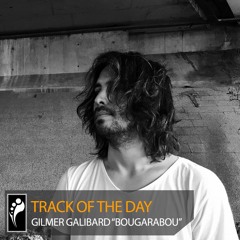 Track of the Day: Gilmer Galibard “Bougarabou”