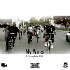 Woes Feat. Dayday Kaine & I.N.K. (Official Audio)