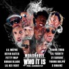 Mcashhole Who It Is Ft Lil Wayne Kevin Gates Kodak Black Lil Uzi Vert Young Thug More Mp3