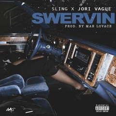 Swervin feat. Jori Vague (Prod. by Mar Lovace)