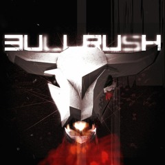 Bullrush - Brutality Mix