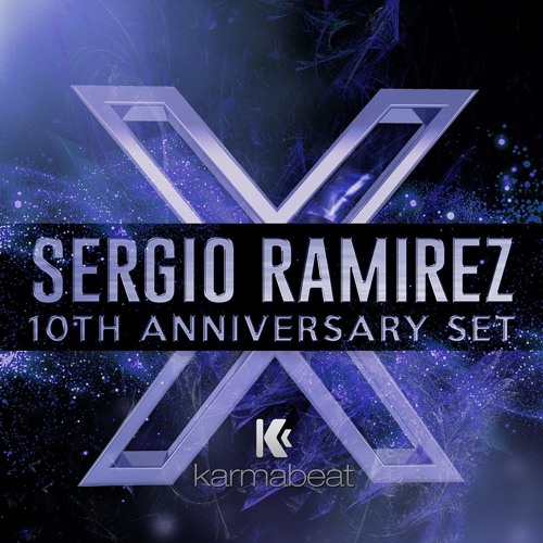 Sergio Ramirez - Karmabeat's 10th Anniversary (Nov 2k16)