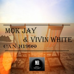 Mok Jay, Vivin White - Can I (1998) (Preview)