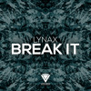 Lynax - Break It (Original Mix)