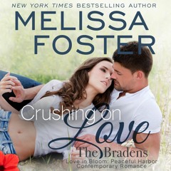 Crushing on Love by Melissa Foster, narrated by BJ Harrison